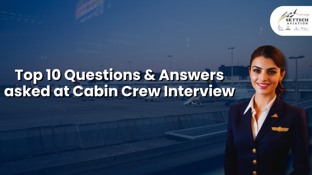 Questions & Answers asked in Cabin Crew Interview