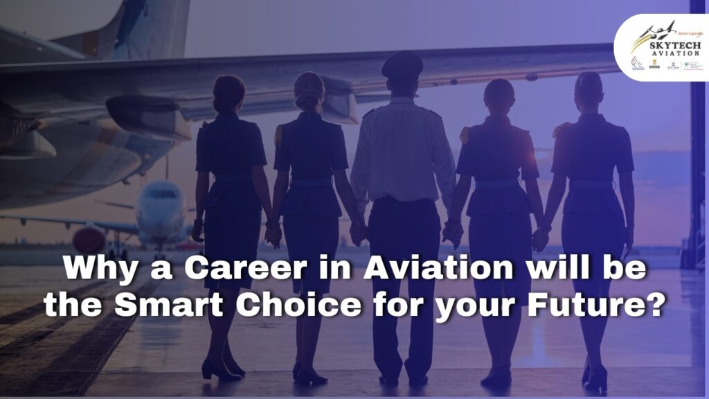 Why Aviation Careers Will Be the Smart Choice for Your Future